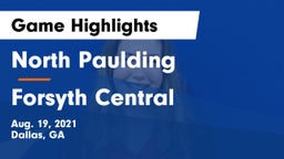 North Paulding  vs Forsyth Central  Game Highlights - Aug. 19, 2021