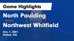 North Paulding  vs Northwest Whitfield  Game Highlights - Oct. 7, 2021