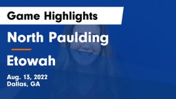 North Paulding  vs Etowah  Game Highlights - Aug. 13, 2022
