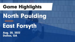North Paulding  vs East Forsyth  Game Highlights - Aug. 20, 2022