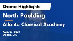 North Paulding  vs Atlanta Classical Academy Game Highlights - Aug. 27, 2022