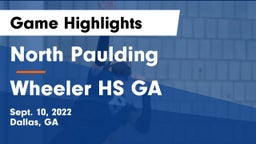 North Paulding  vs Wheeler HS GA Game Highlights - Sept. 10, 2022