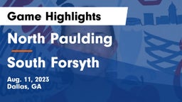 North Paulding  vs South Forsyth  Game Highlights - Aug. 11, 2023