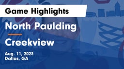 North Paulding  vs Creekview  Game Highlights - Aug. 11, 2023