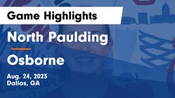 North Paulding  vs Osborne  Game Highlights - Aug. 24, 2023