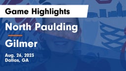 North Paulding  vs Gilmer  Game Highlights - Aug. 26, 2023