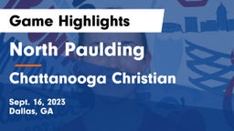 North Paulding  vs Chattanooga Christian  Game Highlights - Sept. 16, 2023