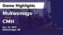 Mukwonago  vs CMH Game Highlights - Oct. 22, 2019