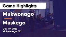 Mukwonago  vs Muskego  Game Highlights - Oct. 19, 2020