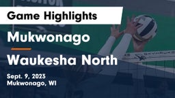 Mukwonago  vs Waukesha North Game Highlights - Sept. 9, 2023