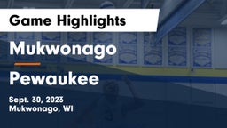 Mukwonago  vs Pewaukee  Game Highlights - Sept. 30, 2023