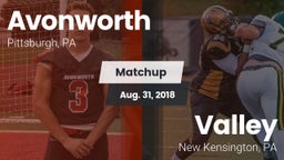 Matchup: Avonworth vs. Valley  2018