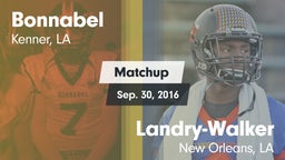 Matchup: Bonnabel vs.  Landry-Walker  2016