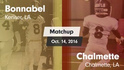Matchup: Bonnabel vs. Chalmette  2016