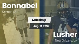 Matchup: Bonnabel vs. Lusher  2018
