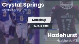 Matchup: Crystal Springs vs. Hazlehurst  2019