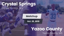 Matchup: Crystal Springs vs. Yazoo County  2019