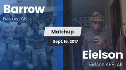 Matchup: Barrow vs. Eielson  2017