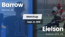 Matchup: Barrow vs. Eielson  2019