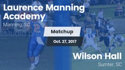 Matchup: Laurence Manning vs. Wilson Hall  2017