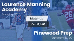 Matchup: Laurence Manning vs. Pinewood Prep  2018