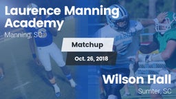 Matchup: Laurence Manning vs. Wilson Hall  2018