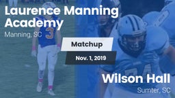 Matchup: Laurence Manning vs. Wilson Hall  2019