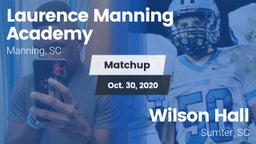 Matchup: Laurence Manning vs. Wilson Hall  2020