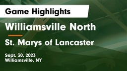 Williamsville North  vs St. Marys of Lancaster Game Highlights - Sept. 30, 2023