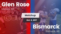 Matchup: Glen Rose vs. Bismarck  2017