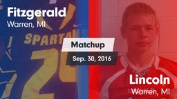 Matchup: Fitzgerald vs. Lincoln  2016