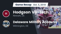 Recap: Hodgson Vo-Tech  vs. Delaware Military Academy  2018