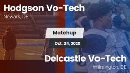 Matchup: Hodgson Vo-Tech vs. Delcastle Vo-Tech  2020