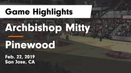 Archbishop Mitty  vs Pinewood Game Highlights - Feb. 22, 2019