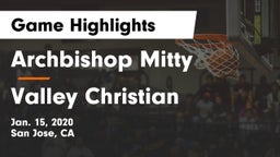 Archbishop Mitty  vs Valley Christian  Game Highlights - Jan. 15, 2020
