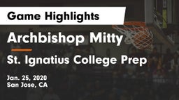 Archbishop Mitty  vs St. Ignatius College Prep Game Highlights - Jan. 25, 2020