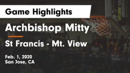 Archbishop Mitty  vs St Francis - Mt. View Game Highlights - Feb. 1, 2020