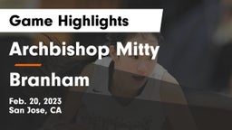 Archbishop Mitty  vs Branham  Game Highlights - Feb. 20, 2023