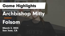 Archbishop Mitty  vs Folsom  Game Highlights - March 2, 2024