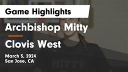 Archbishop Mitty  vs Clovis West  Game Highlights - March 5, 2024