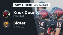 Recap: Knox County  vs. Slater  2023