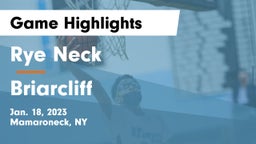 Rye Neck  vs Briarcliff  Game Highlights - Jan. 18, 2023