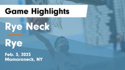 Rye Neck  vs Rye  Game Highlights - Feb. 3, 2023