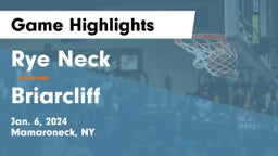 Rye Neck  vs Briarcliff  Game Highlights - Jan. 6, 2024