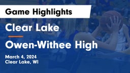 Clear Lake  vs Owen-Withee High Game Highlights - March 4, 2024