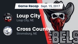 Recap: Loup City  vs. Cross County  2017