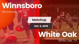 Matchup: Winnsboro vs. White Oak  2018