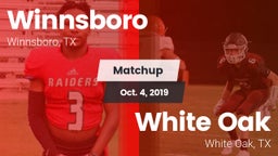 Matchup: Winnsboro vs. White Oak  2019