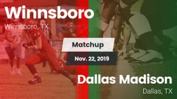 Matchup: Winnsboro vs. Dallas Madison  2019