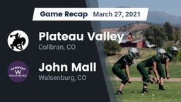 Recap: Plateau Valley  vs. John Mall  2021